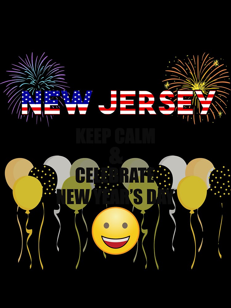 New Jersey Keep Calm & Celebrate New Year Day | New Jersey Edition by BestBash