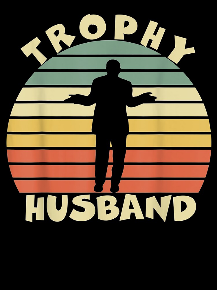 Trophy Hus For Cool Father Dad Or Pa by aliceshe