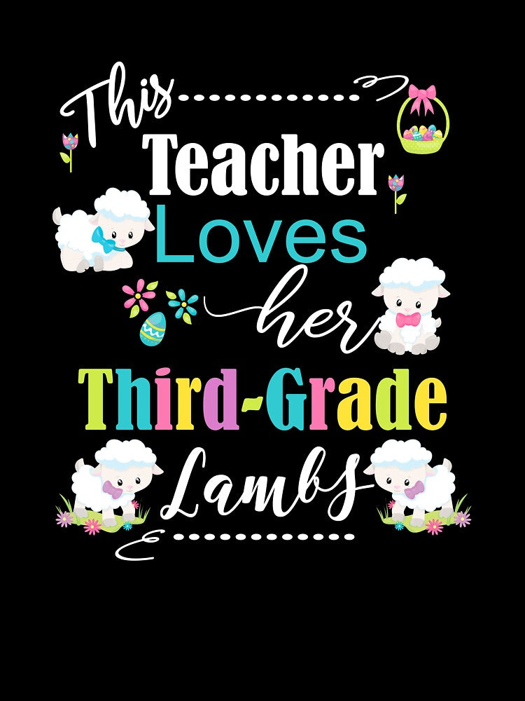 Third Grade Teacher Easter School Design Cute Love My Lambs by Sapphire Star