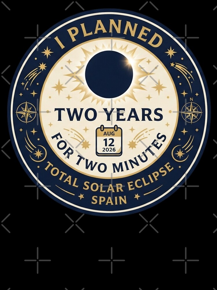 Planned 2 Years For 2 Minutes Eclipse Spain 2026 by CalmCapy Co