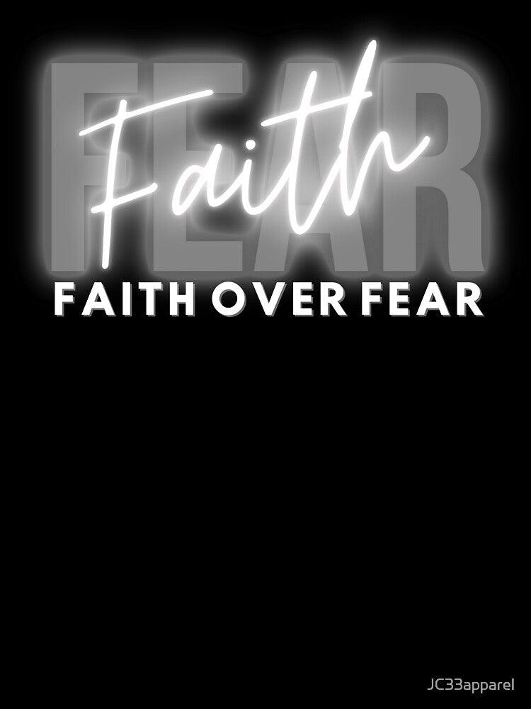 Faith Over Fear JC33apparel by JC33apparel