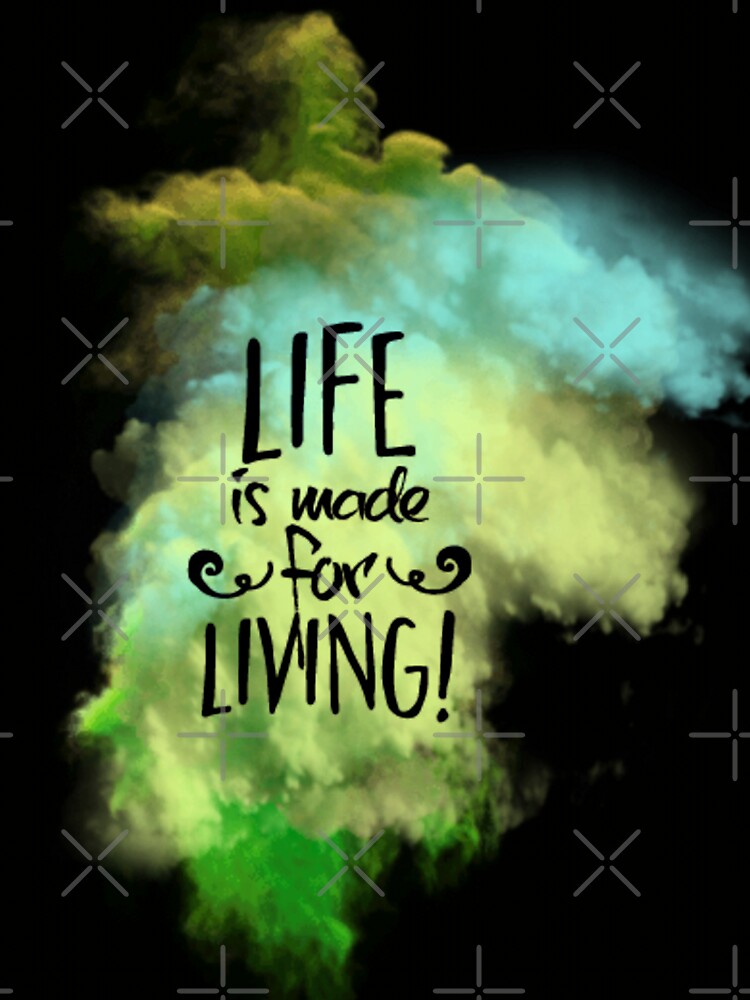 Life is made for living by charmaine pettigrew