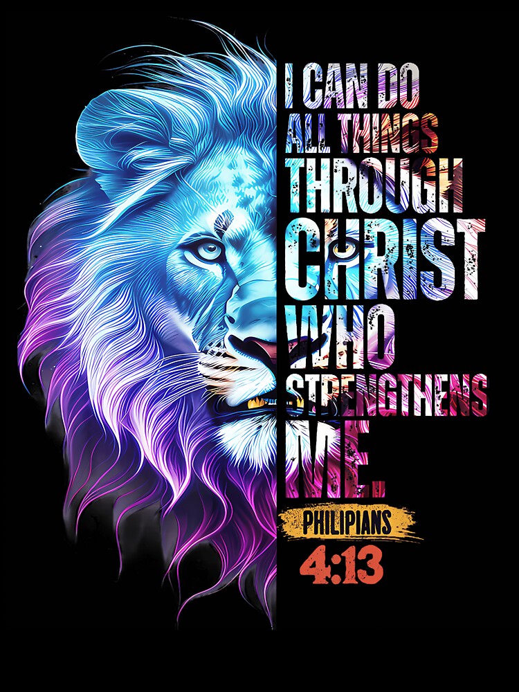 I Can Do All Things Through Christ Lion Faith Christian by AlbertaDana