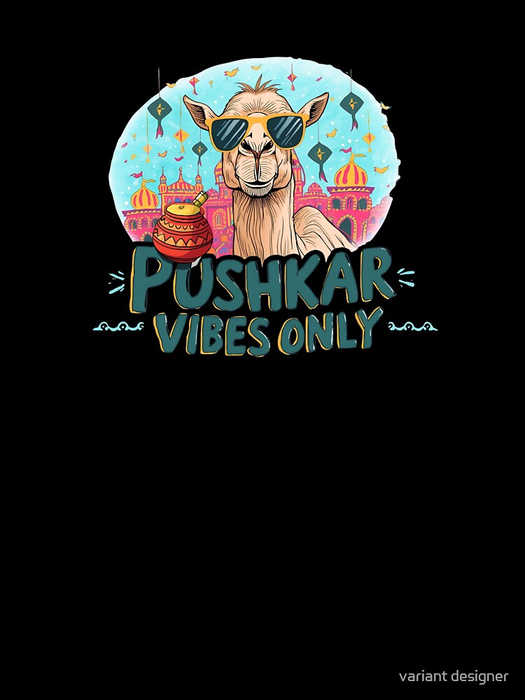 Pushkar Vibes Only by variant designer