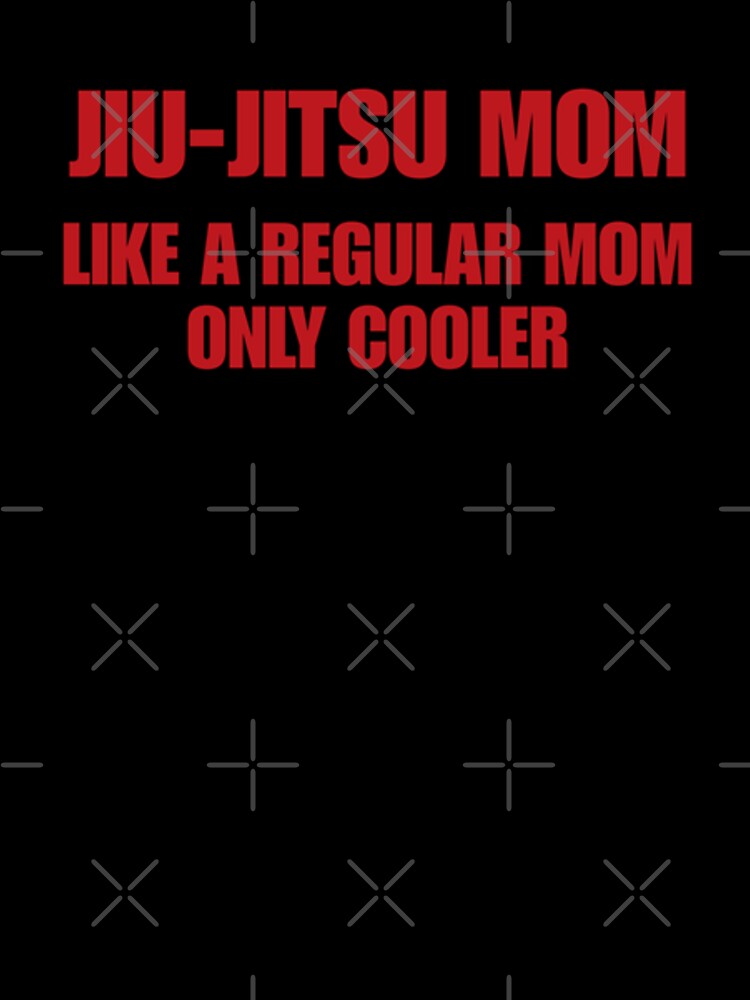 Cool Jiu-Jitsu Mom by DixieGirlStudio