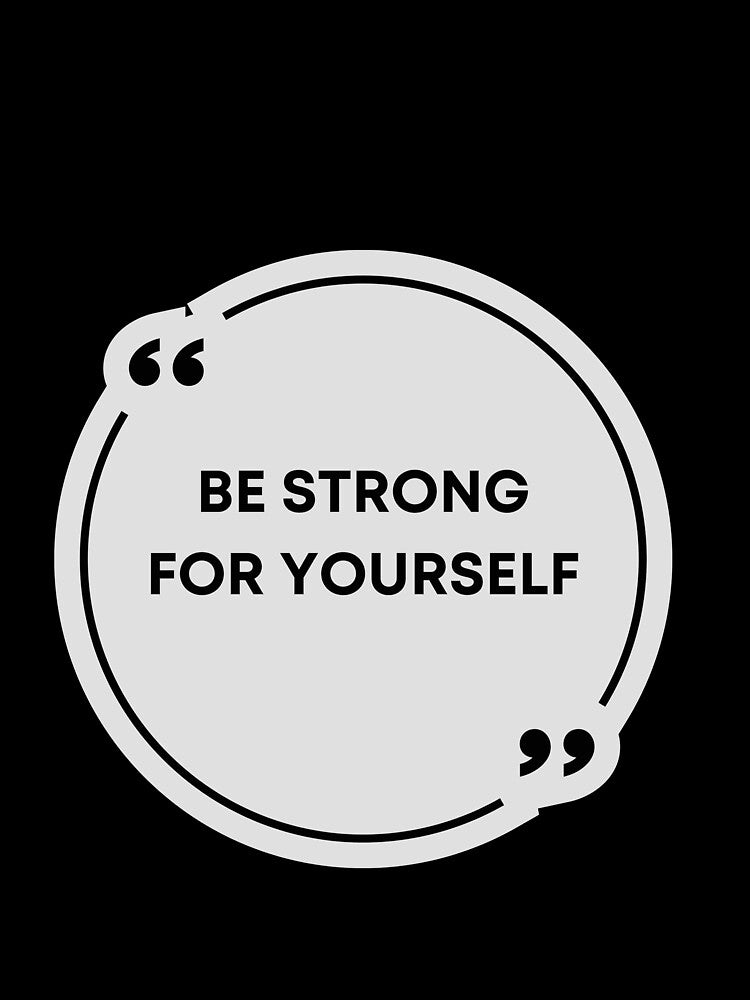 be strong for yourself - quote- true quote- quotes by Alexa5454