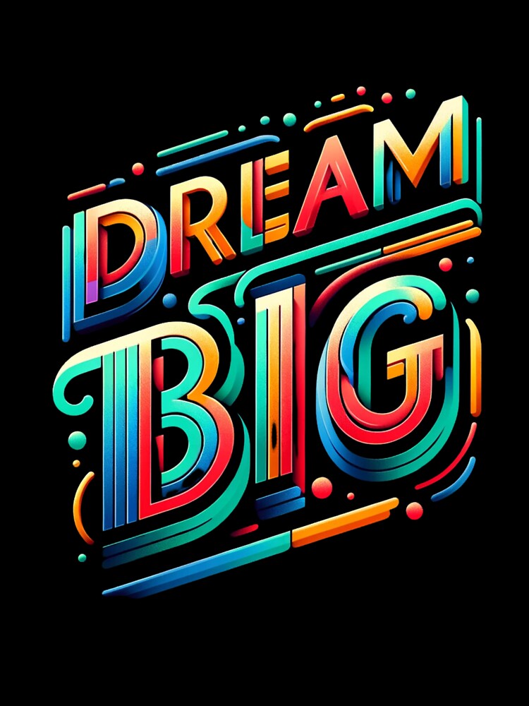 Dream Big by CharmStudio