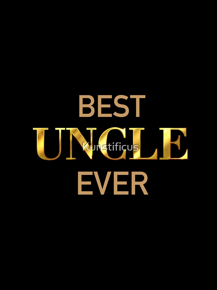 Best uncle ever by Kunstificus