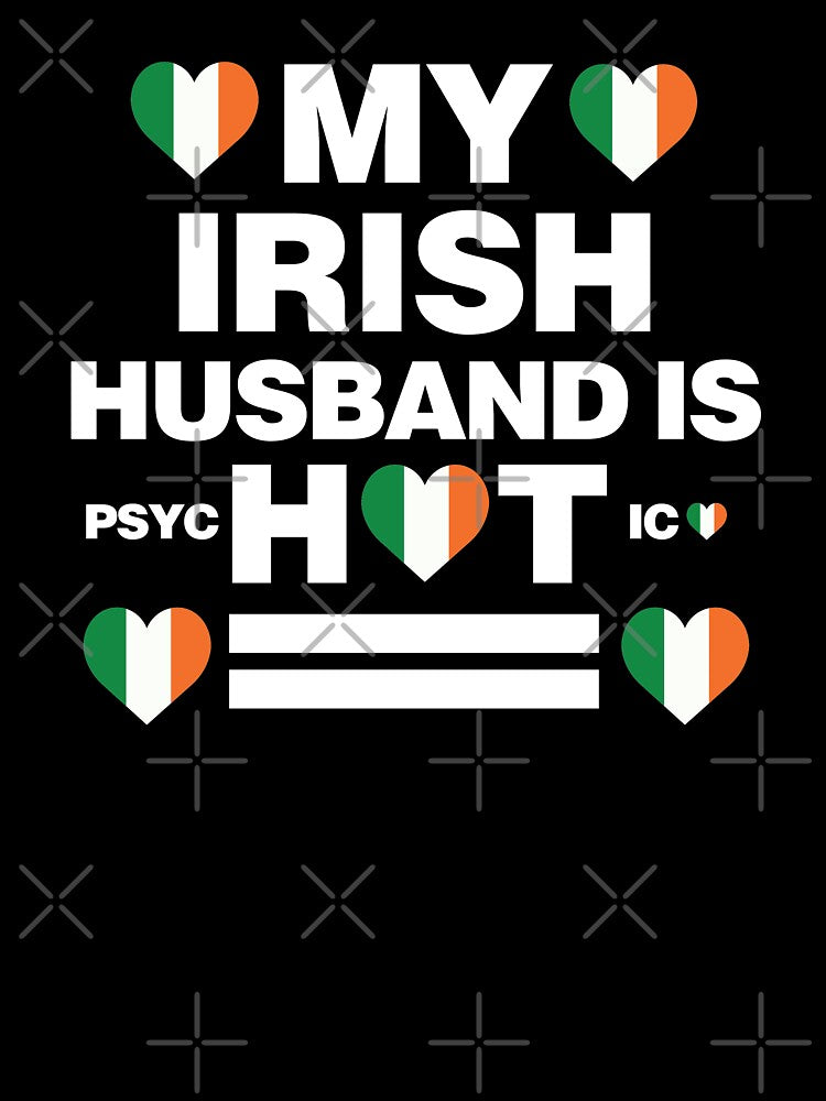 My Irish Husband is Hot - psychotic funny by elhefe