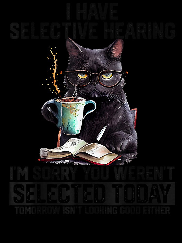 Witty Black Cat Selective Hearing Coffee Lover Design by david19usa