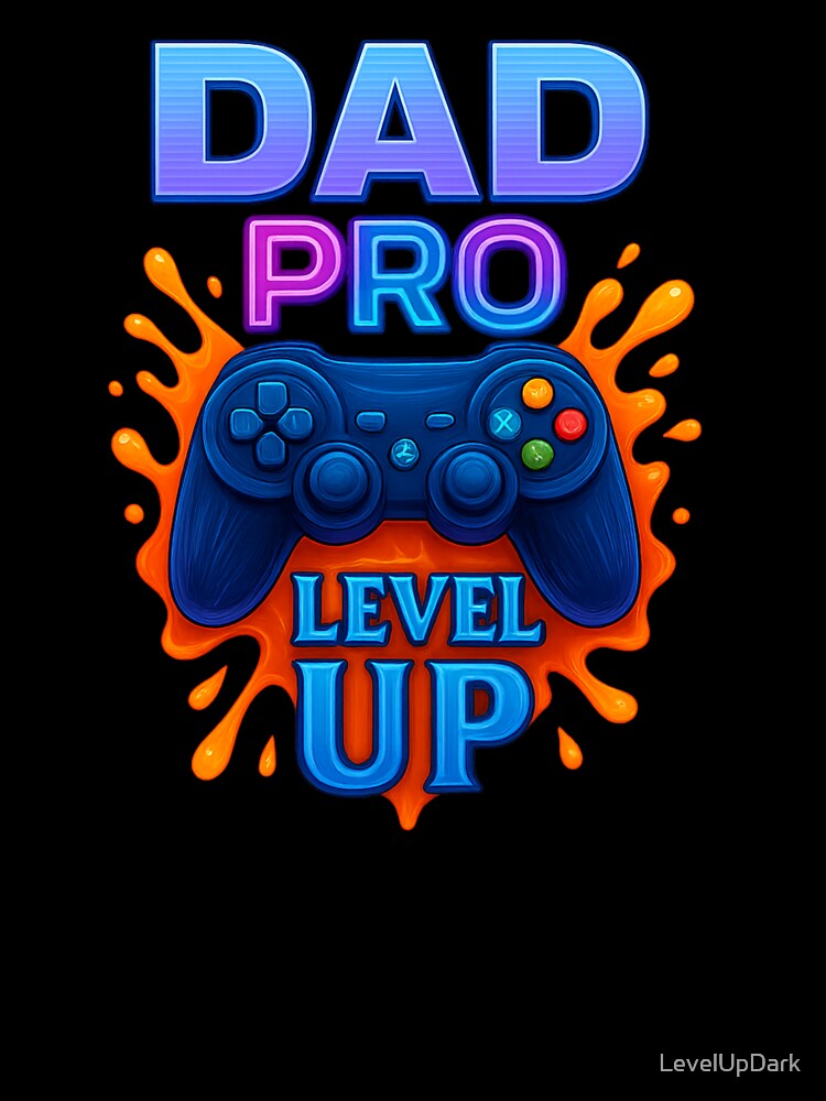 Dad Pro – The ultimate level-up for gamer dads by LevelUpDark