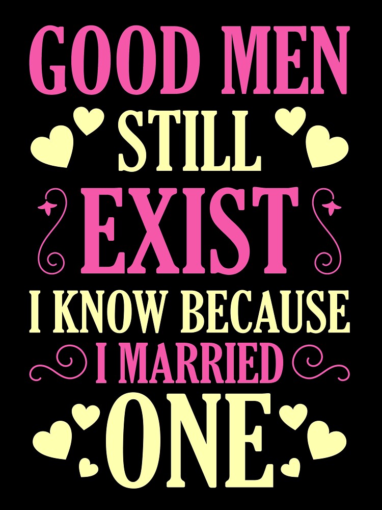 Good men still exist I married One Husband by mmos