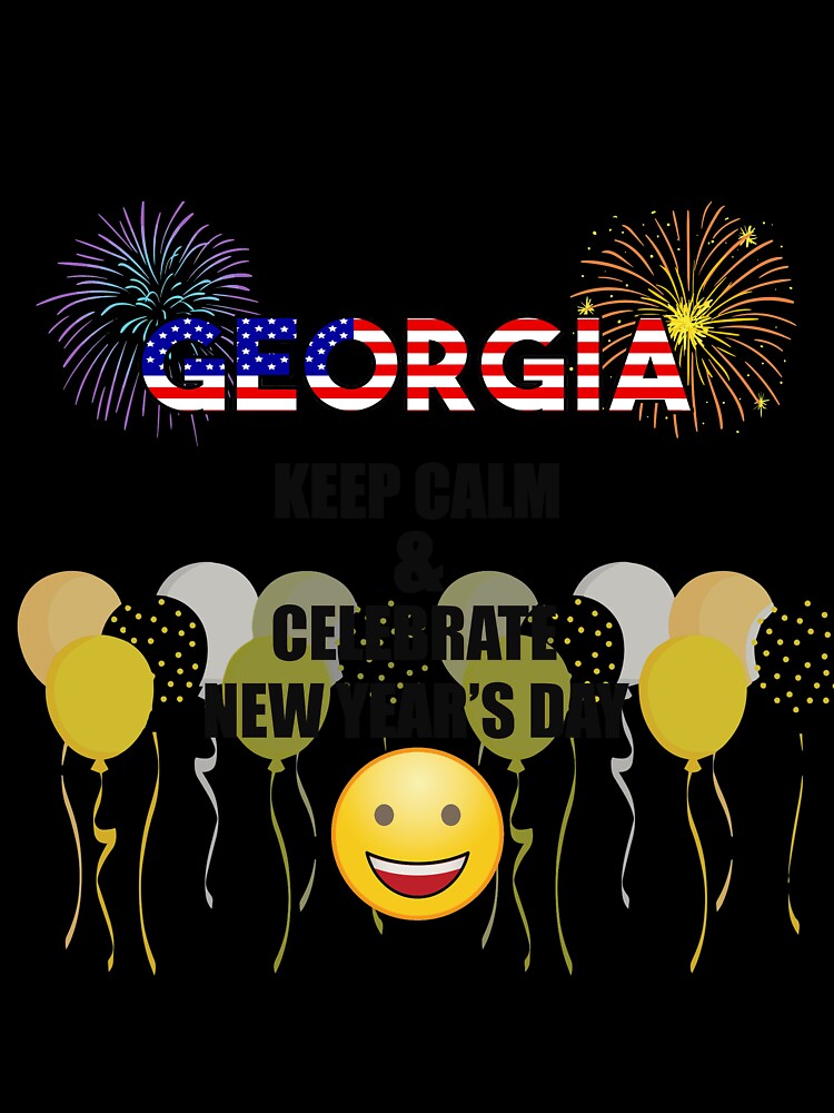 Georgia Keep Calm & Celebrate New Year Day | Georgia Edition by BestBash