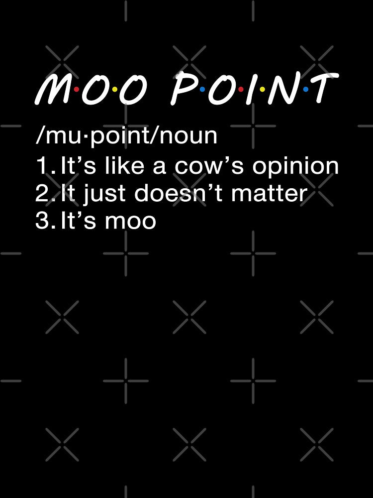 Moo Point Definition. by CoCoArt-Ua
