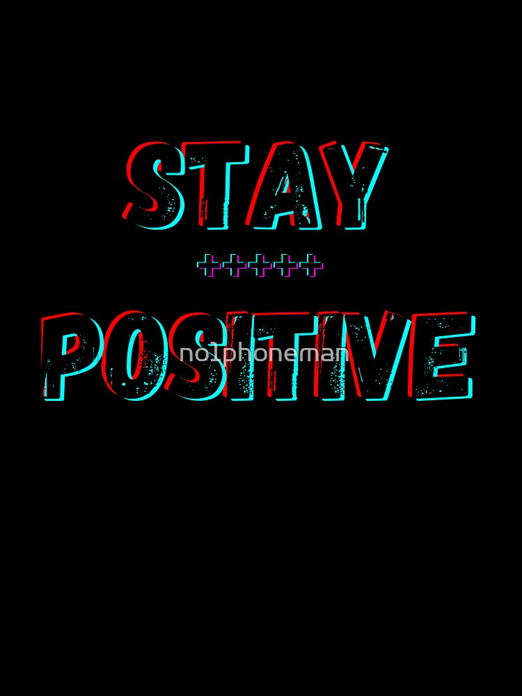 Radiate Positivity: Stay Positive Merch by Dream Wear