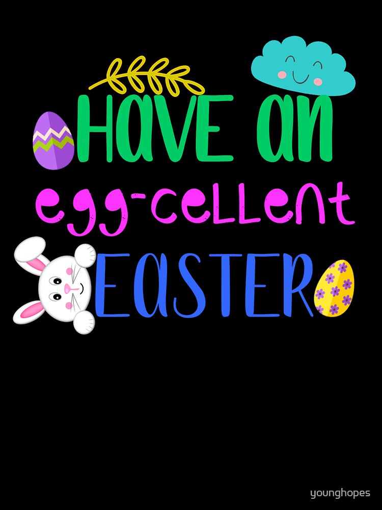 Have an Eggcellent Easter I Gifts for Easter by younghopes