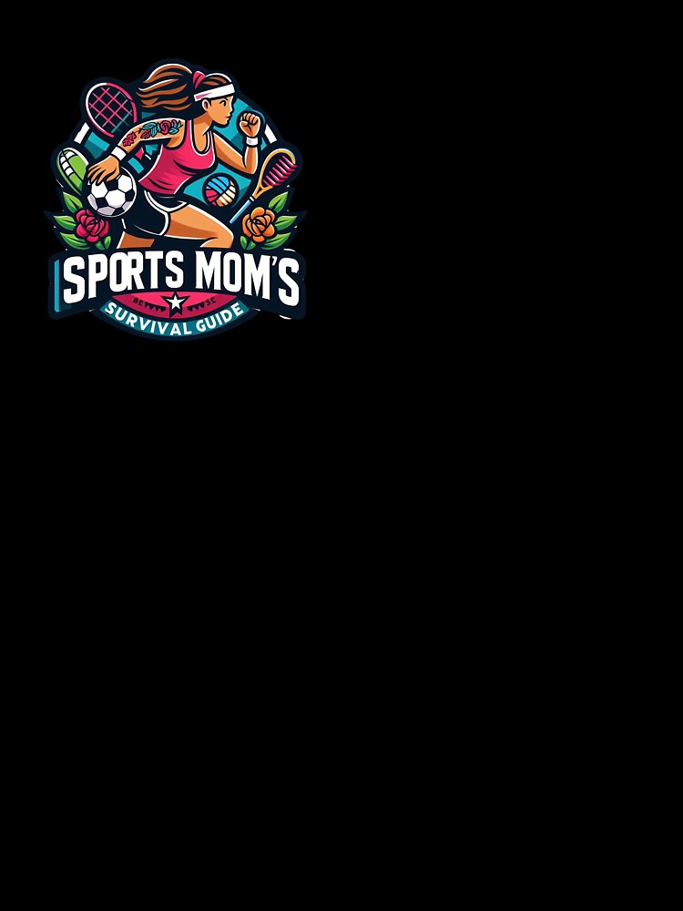 Sports Moms Survival Guide by SportsMomsRock