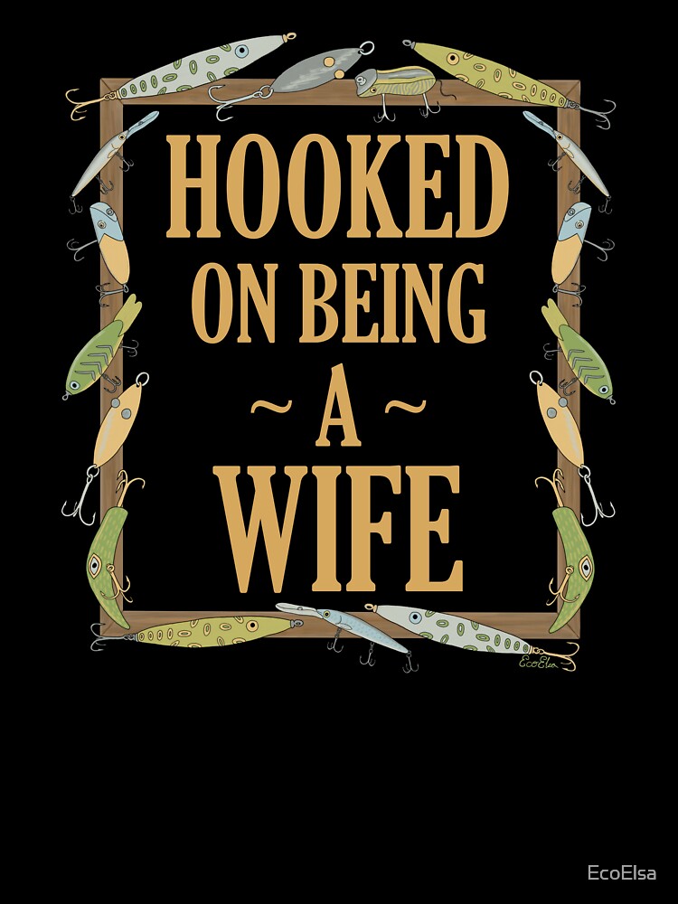 Hooked on being a Wife - Wife Fishing Lure Design - Fishing Lures Border - Black by EcoElsa