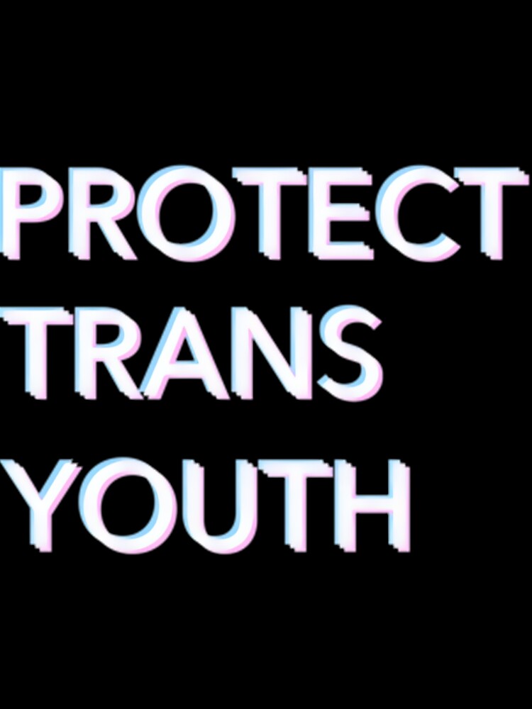 Protect Trans Youth by spufnkjqanh56