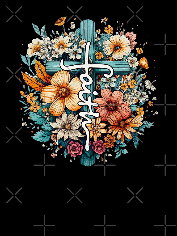 Flowers & Faith by MamaCsTees