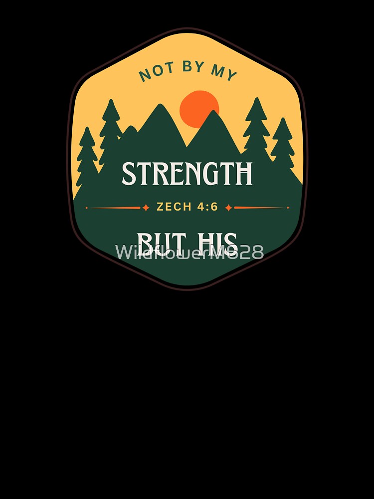 Not my strength but His by WildflowerM628