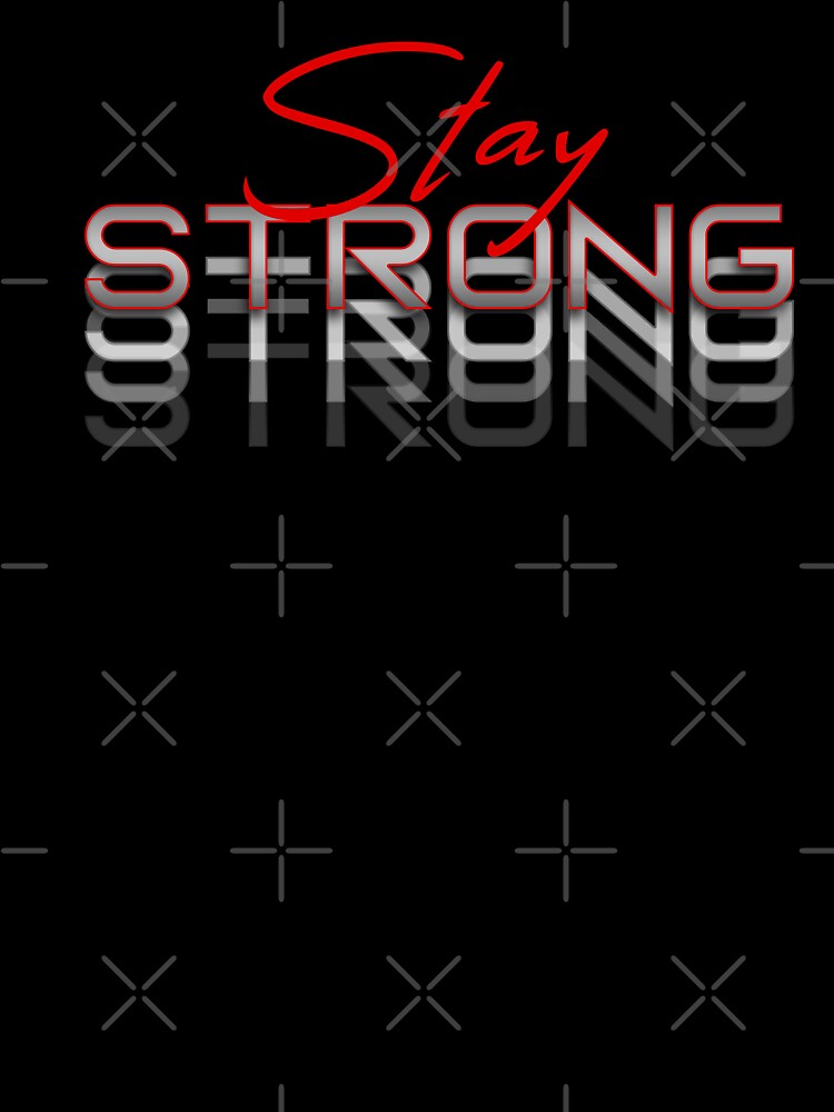 Stay Strong by figadesign