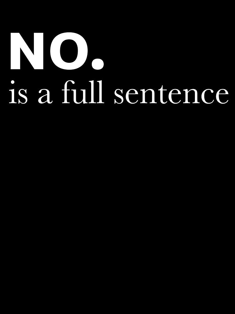 No is a full sentence by Tania Steyn