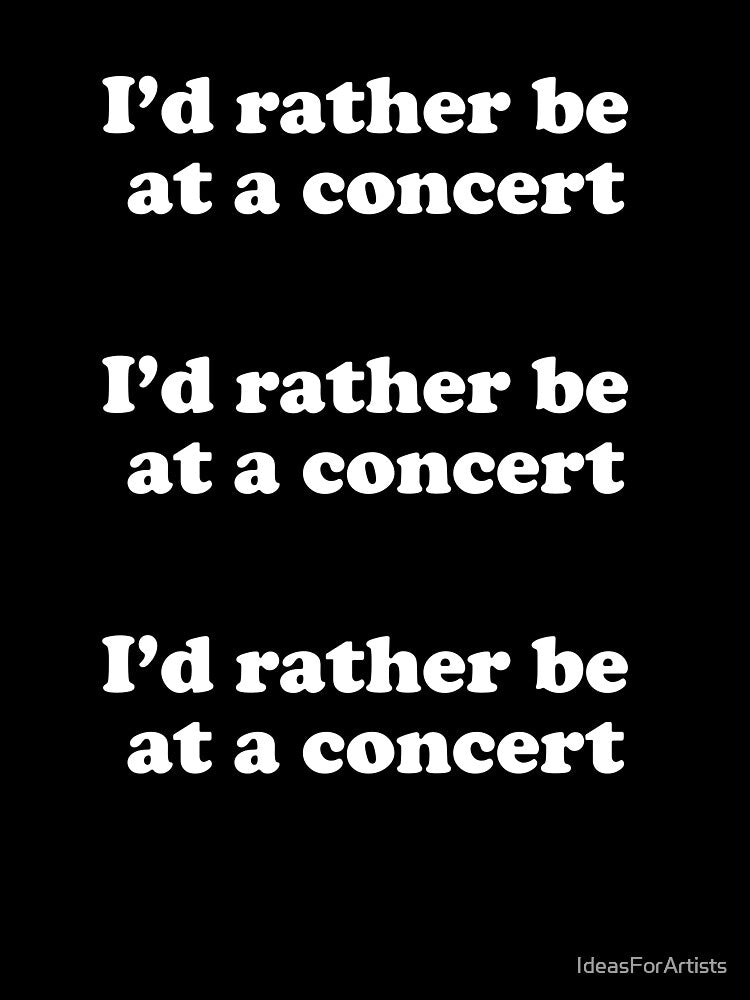 Id Rather Be At A Concert Pack by Inspirationmotivation
