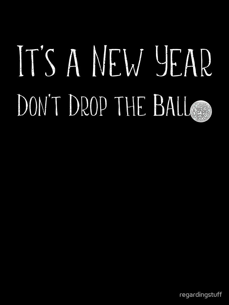 It's a New Year, Don't Drop the Ball - Disco Ball by regardingstuff