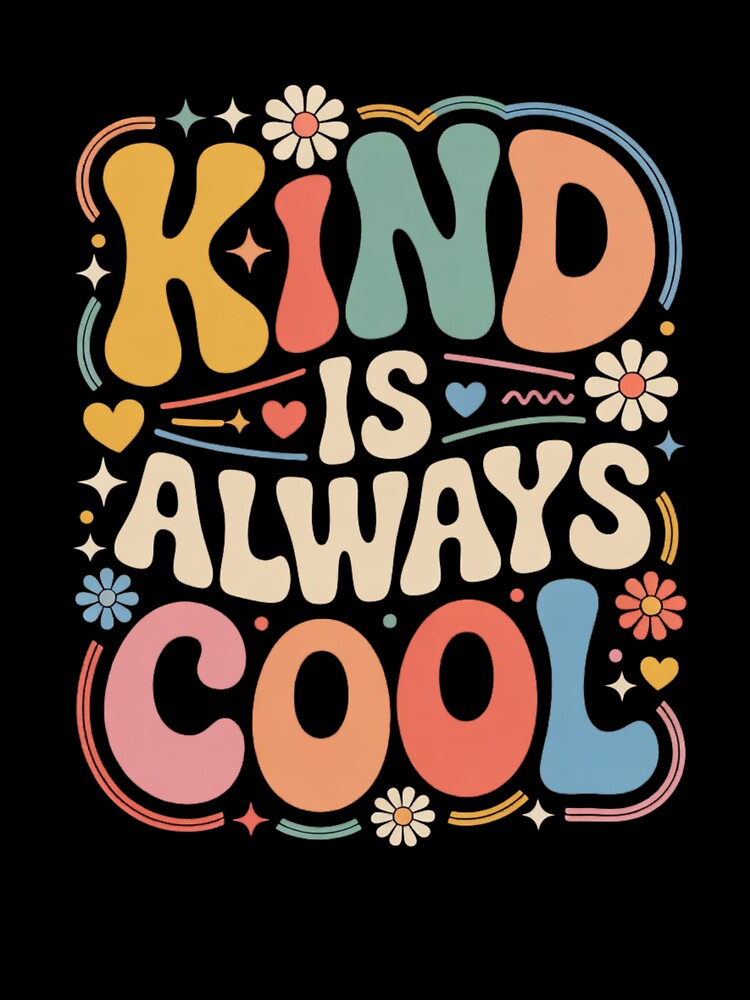 Kind Is Always Cool - Retro Groovy 70s Aesthetic Positivity by shellymope