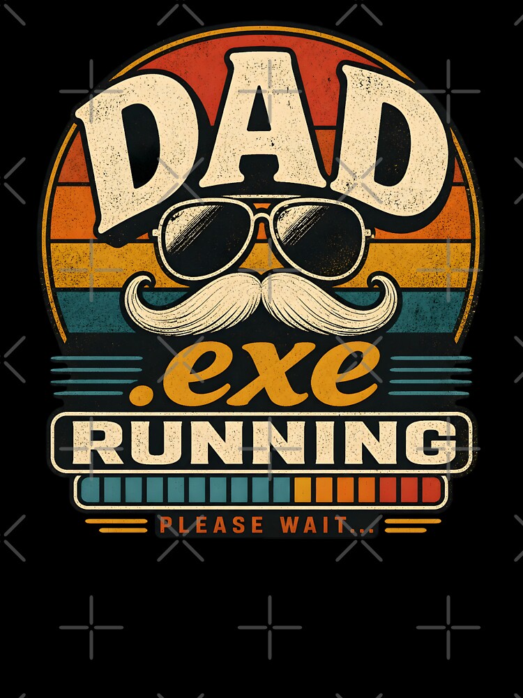 Dad.exe Running Please Wait Funny Retro Vintage Father's Day Gift by BarLizaStudio