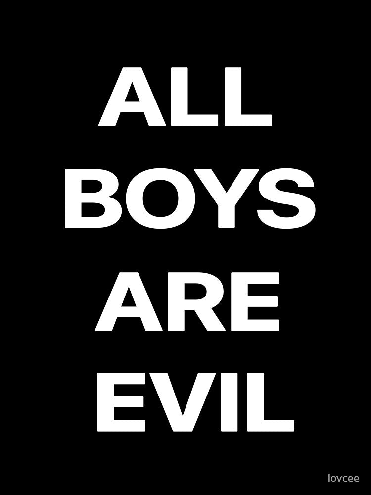 All boys are evil by lovcee