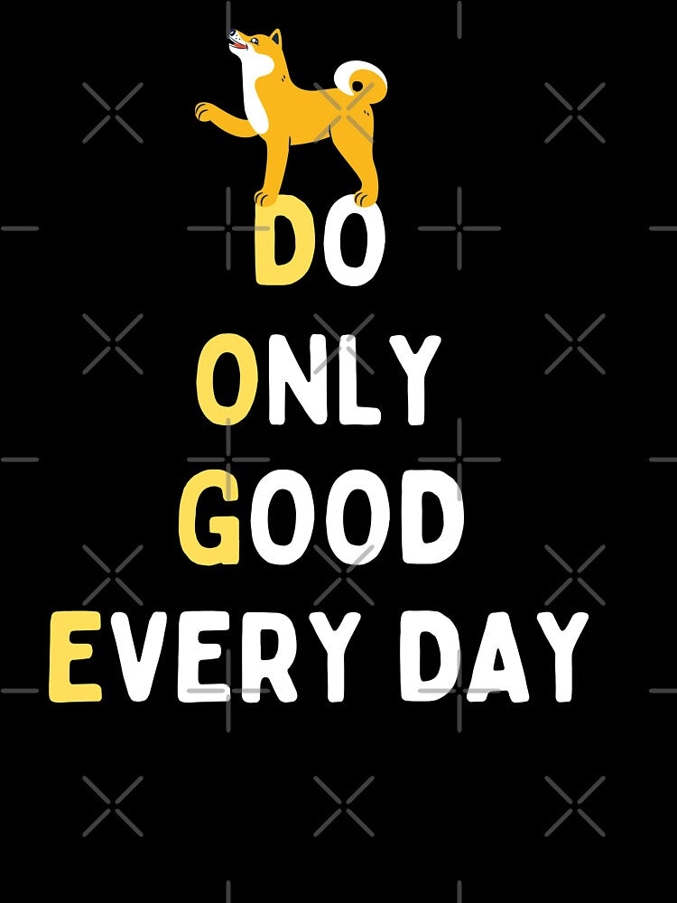 crypto doge do only good everyday shirt by SukanyaShop