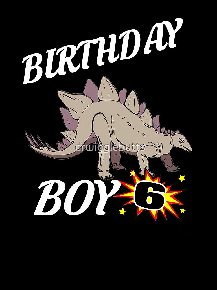 6 Years Old Birthday Design Dinosaur GifDesign by drwigglebutts