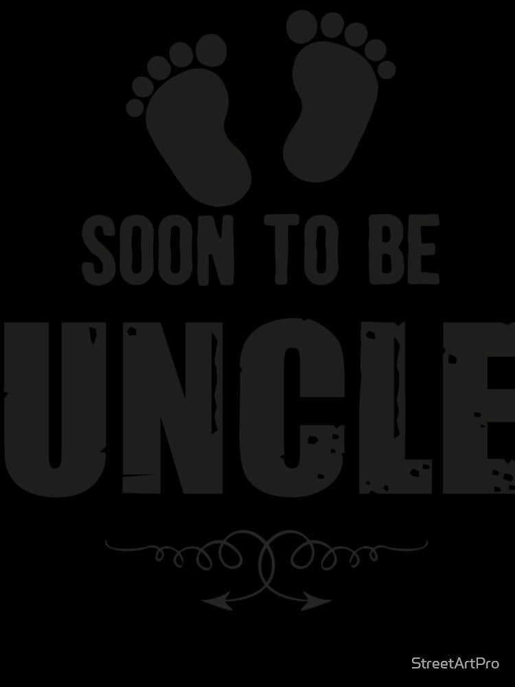 Father's Day Soon To Be Uncle T-Shirt by StreetArtPro