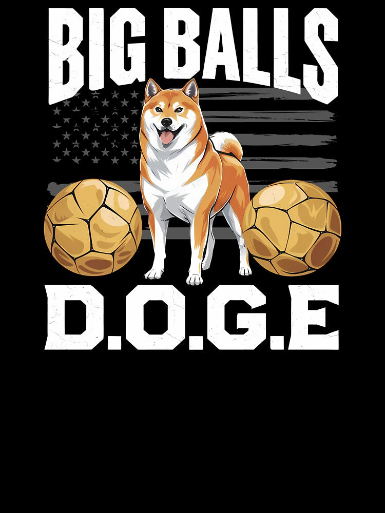 Doge In Big Balls We Trust - This funny gift is perfect for meme lovers, cryptocurrency enthusiasts, Dogecoin fans, and those who enjoy bold, standout style. by ZyziowskyArt