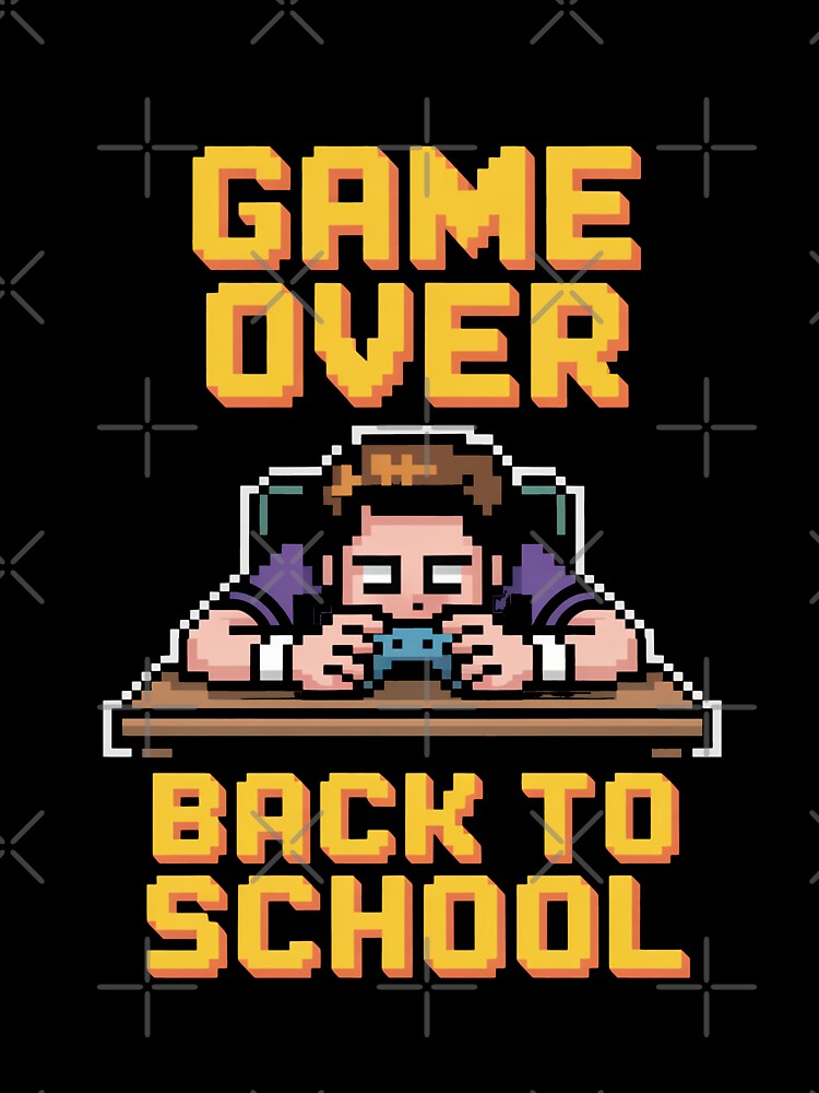 Pixel Gamer Game Over Back to School Funny Student Design by MonkiFlipp