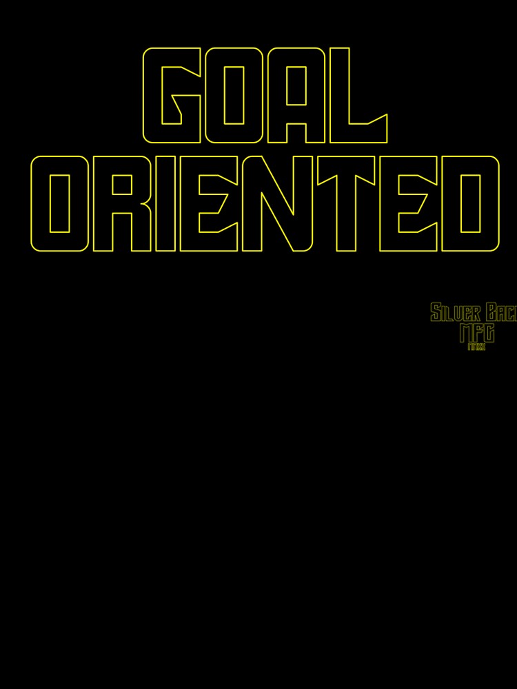 Goal Oriented by Dreamtees101