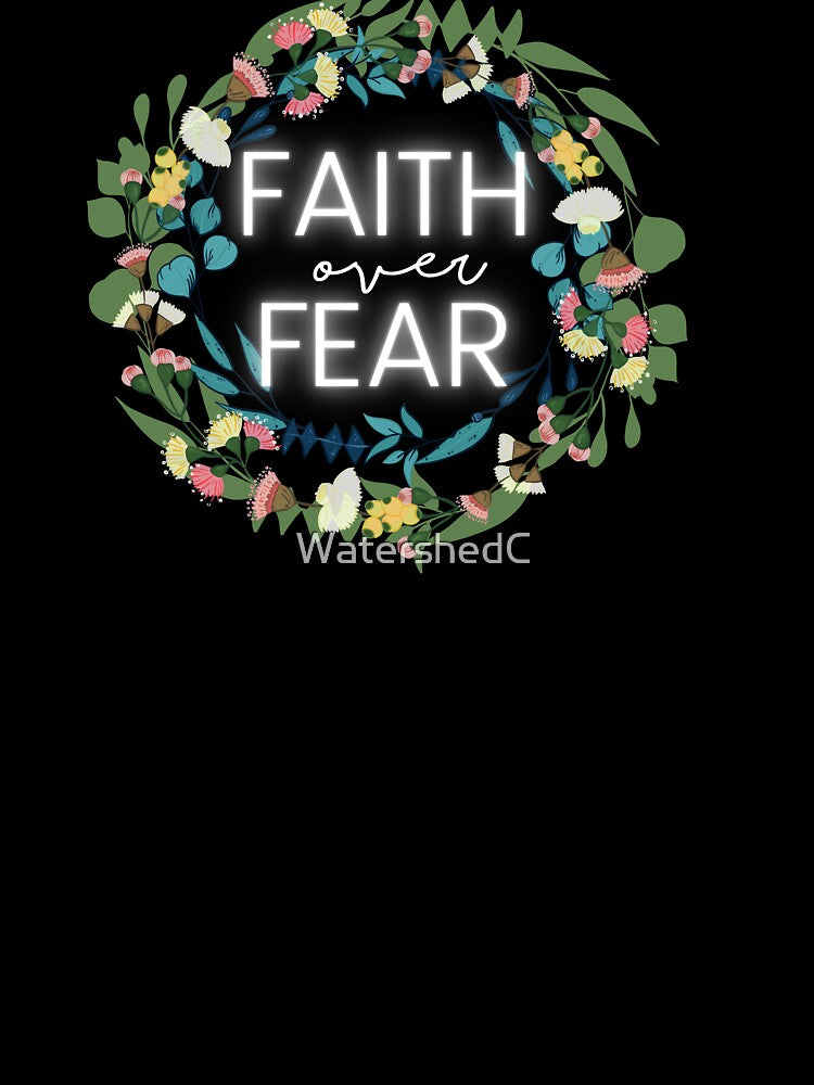 Faith over Fear by WatershedC