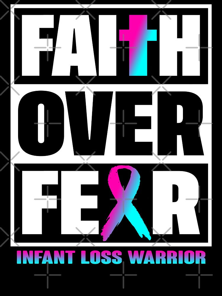 Faith Over Fear Infant Loss Awareness by Gillosina