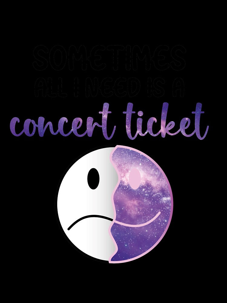 All I need is a concert ticket by concartwork