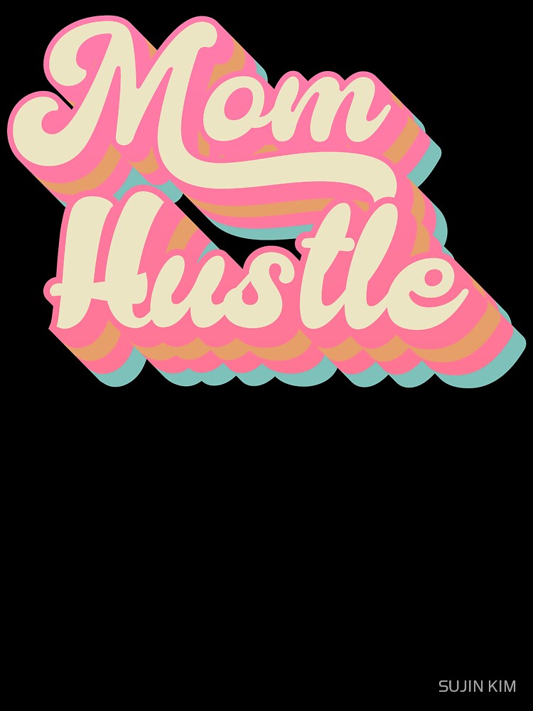 Retro Mom Hustle by SUJIN KIM