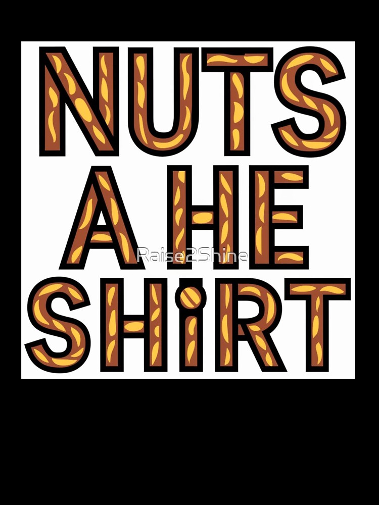 Nuts A He Shirt, Funny Typographic Colorful Couple Design by Raise2Shine
