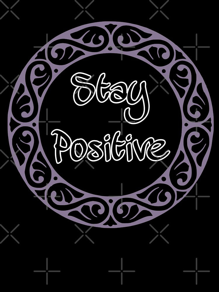 Stay positive by auroraa