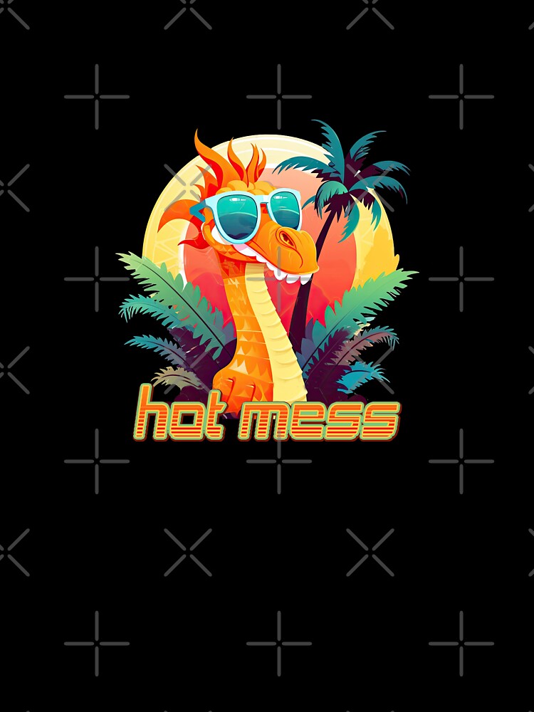 Hot Mess Dragon by TeePulseMania