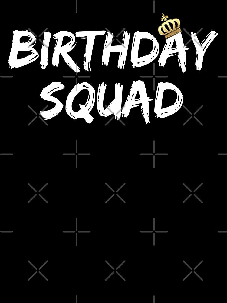 Birthday Squad Cool Funny Bday Team Men Women Boy Girl Gift Kids by BCNDesign
