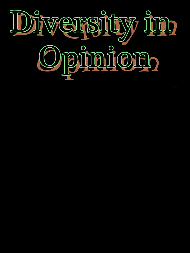 Diversity in Opinion by GreenArtDesigns