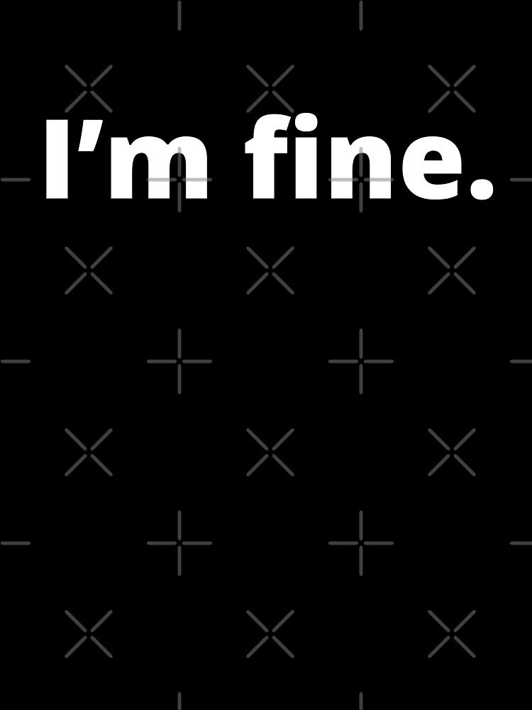 I'm fine - white lie party by Euc lid