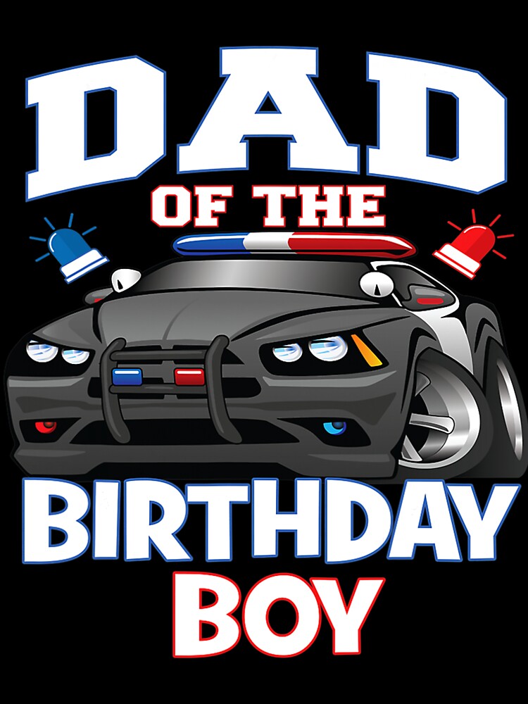 Dad Of The Birthday Boy Policeman Officer Party by JoshSchultz
