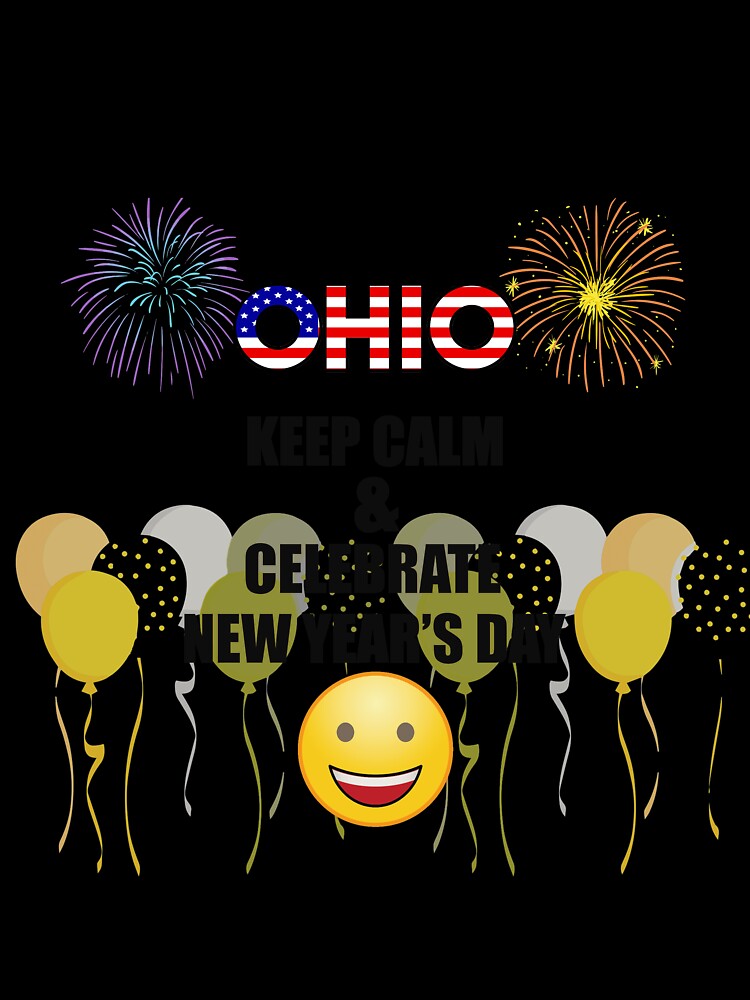 Ohio Keep Calm & Celebrate New Year Day | Ohio Edition by BestBash